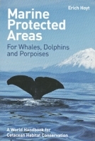 Marine Protected Areas for Whales, Dolphins and Porpoises артикул 79c.